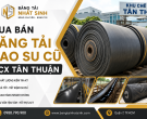 Mua bán băng tải cao su cũ KCX Tân Thuận giá tốt, chất lượng cao